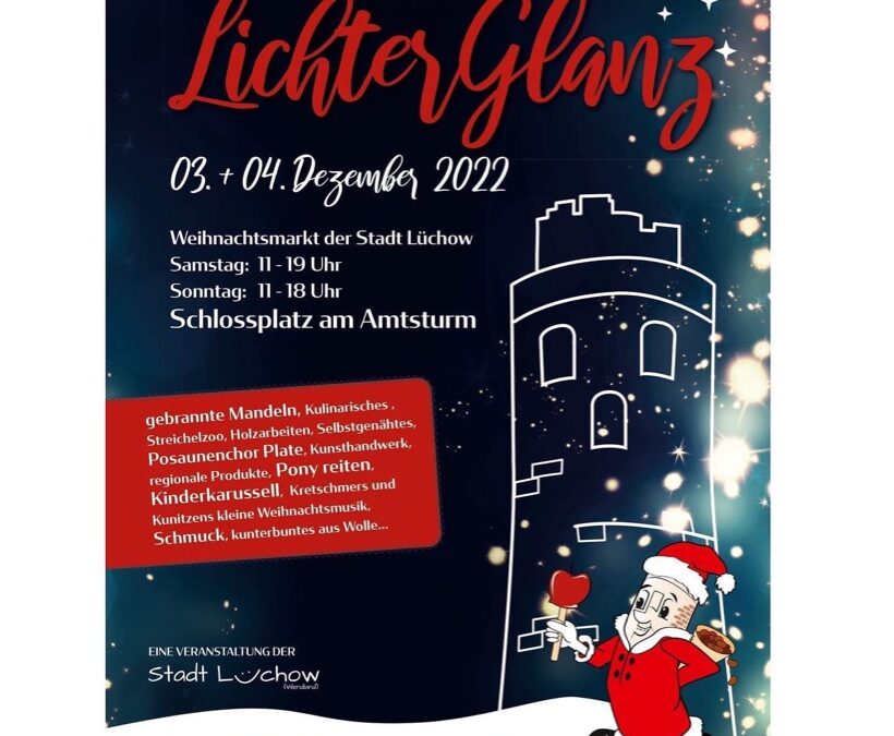 Lichterglanz Lüchow 3./4. Dezember 2022